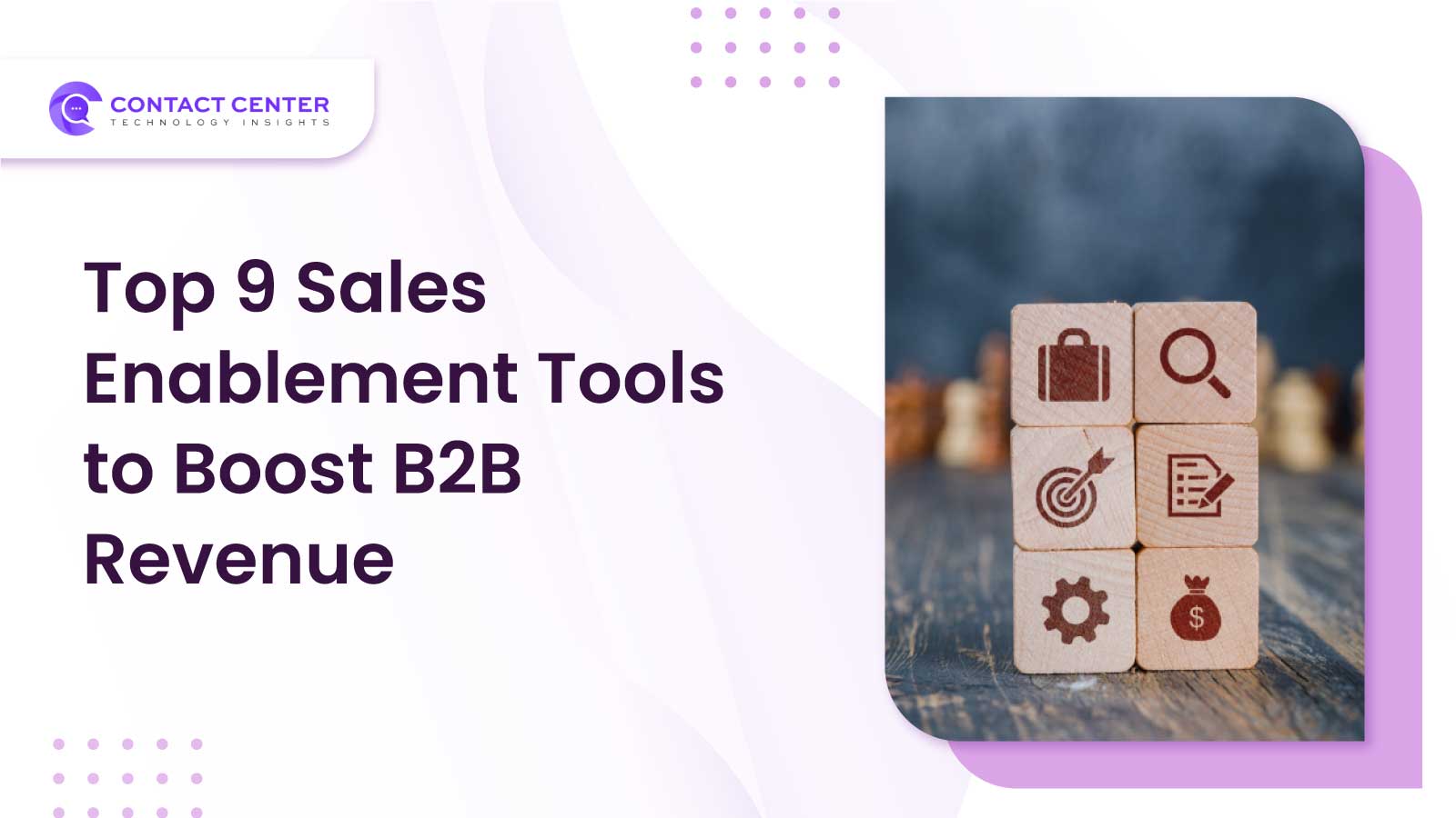 Top 9 Sales Enablement Tools to Boost B2B Revenue