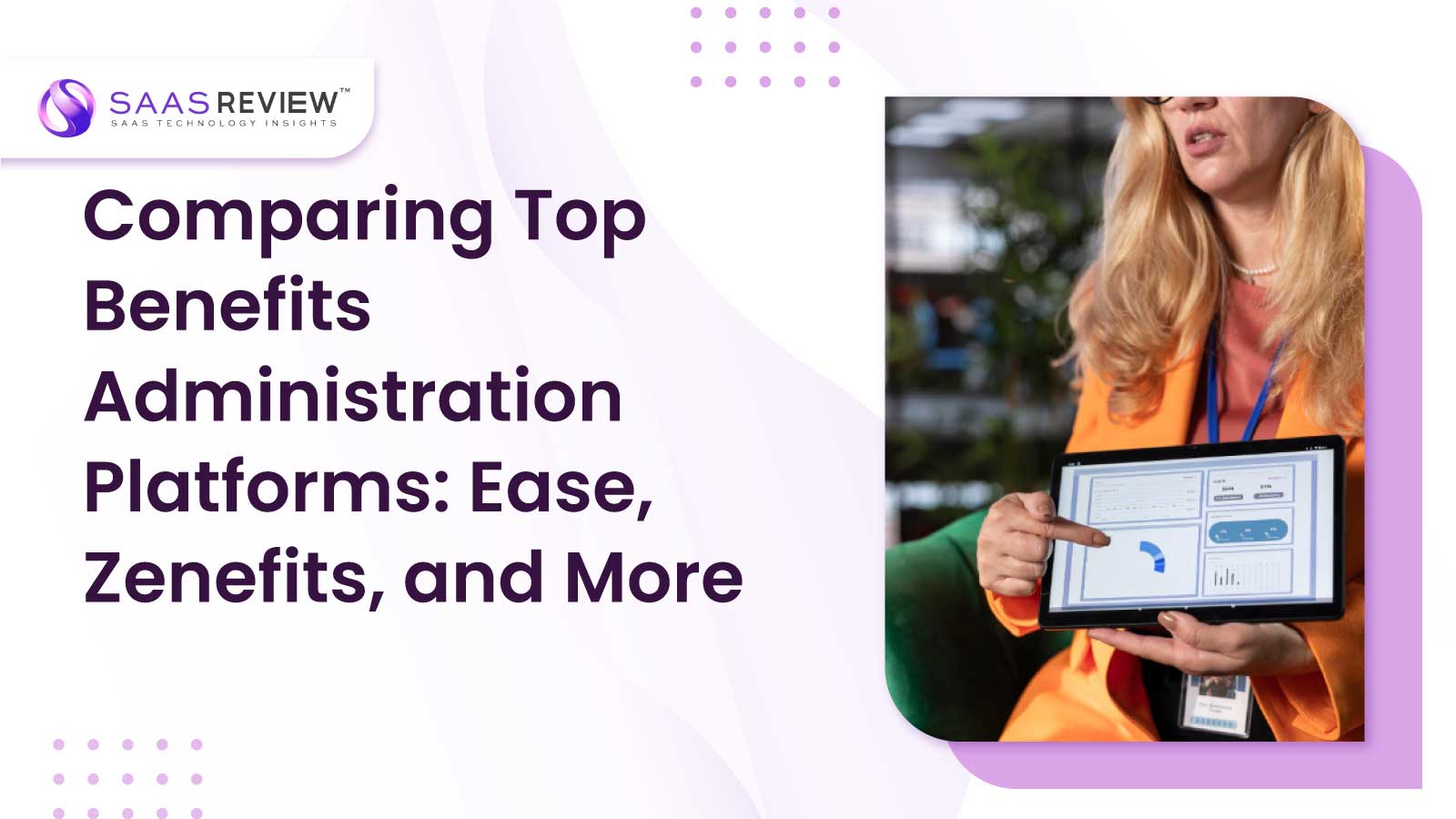 Comparing Top Benefits Administration Platforms: Ease, Zenefits, and More