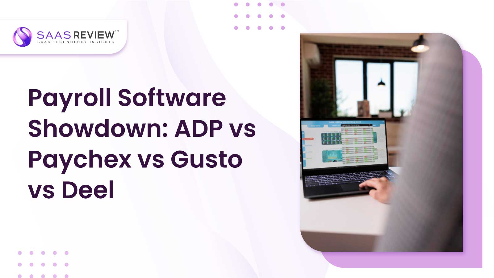 ADP vs Paychex vs Gusto vs Deel: Which Payroll Software Wins in 2025?
