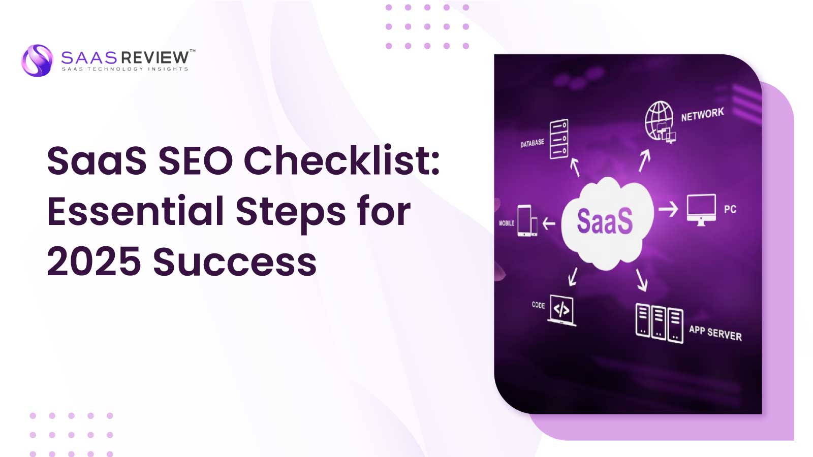 SaaS SEO Checklist: Essential Steps for 2025 Success